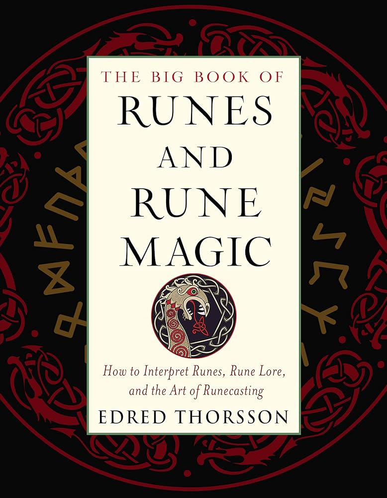 The Big Book of Runes and Rune Magic: