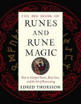 The Big Book of Runes and Rune Magic: